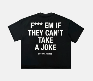 Bottega Desires | Fuck Em T-Shirt 'Black'